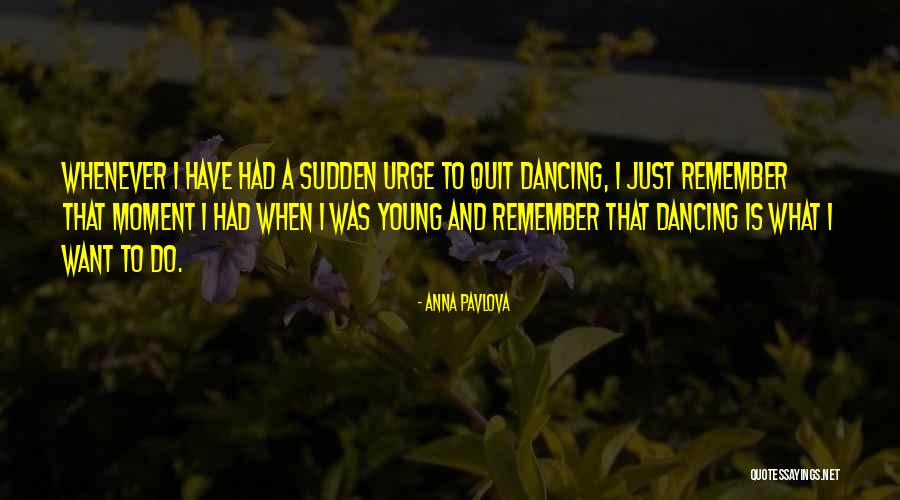 Pradnya Desh Quotes By Anna Pavlova Pradnya Desh Quotes By Anna Pavlova