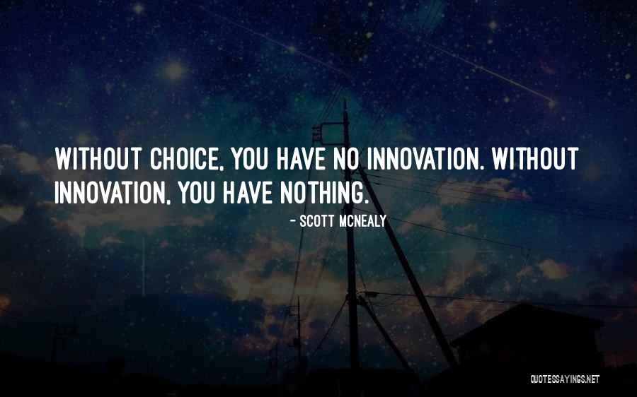 Prados Lake Quotes By Scott McNealy Prados Lake Quotes By Scott McNealy