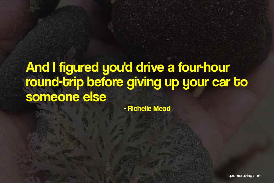 Pradotheater Quotes By Richelle Mead Pradotheater Quotes By Richelle Mead