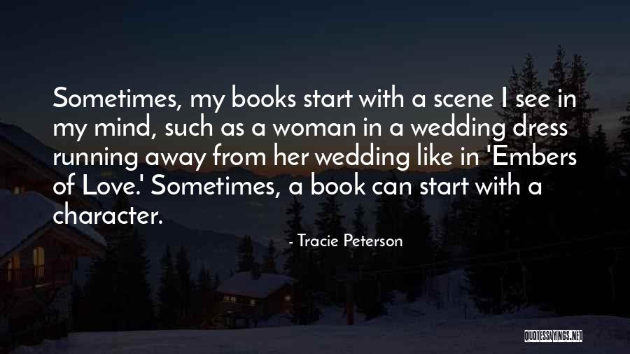 Pradotheater Quotes By Tracie Peterson Pradotheater Quotes By Tracie Peterson