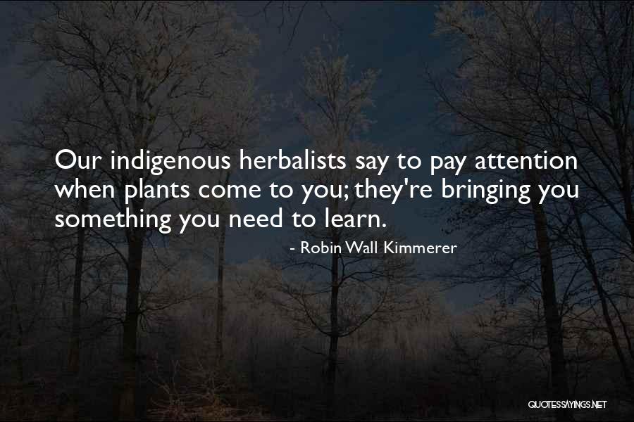 Pradyumna Pradhan Quotes By Robin Wall Kimmerer Pradyumna Pradhan Quotes By Robin Wall Kimmerer