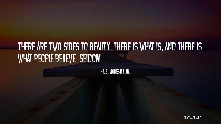 Praeceptis Salutaribus Quotes By L.E. Modesitt Jr. Praeceptis Salutaribus Quotes By L.E. Modesitt Jr.