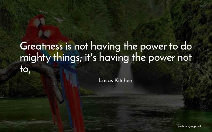 Praegravat Quotes By Lucas Kitchen Praegravat Quotes By Lucas Kitchen