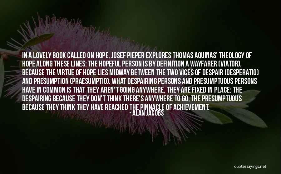 Praesumptio Quotes By Alan Jacobs Praesumptio Quotes By Alan Jacobs