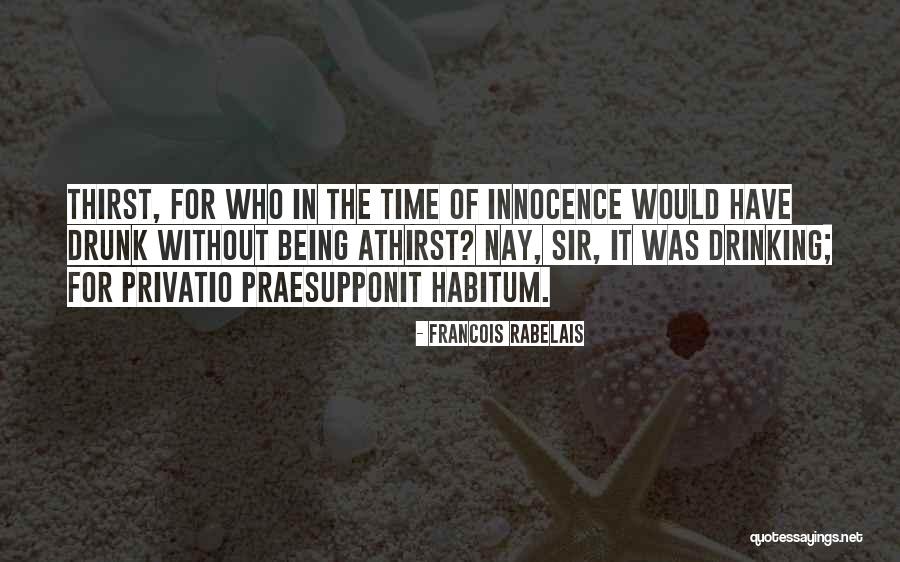 Praesupponit Quotes By Francois Rabelais Praesupponit Quotes By Francois Rabelais