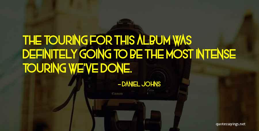 Praetereo Quotes By Daniel Johns Praetereo Quotes By Daniel Johns