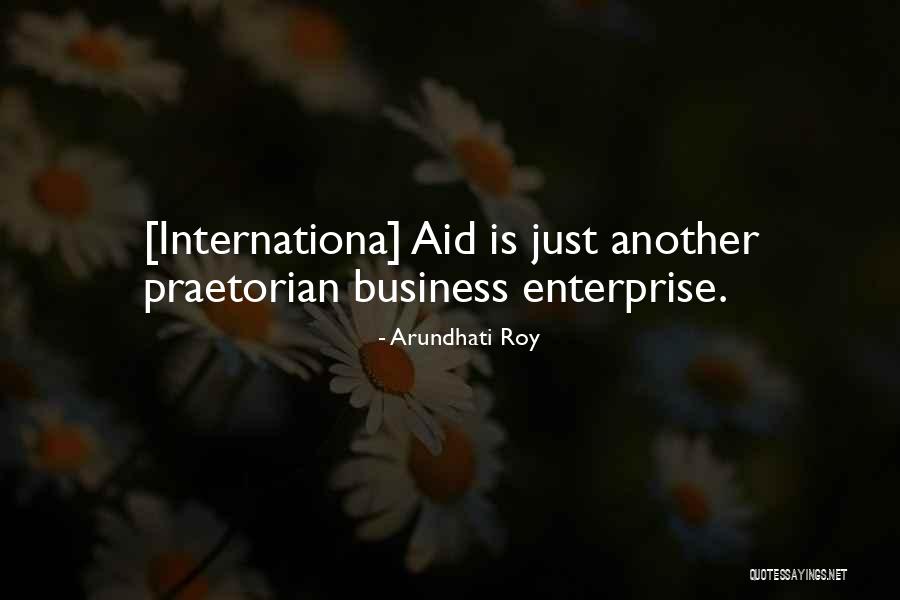 Praetorian Quotes By Arundhati Roy Praetorian Quotes By Arundhati Roy