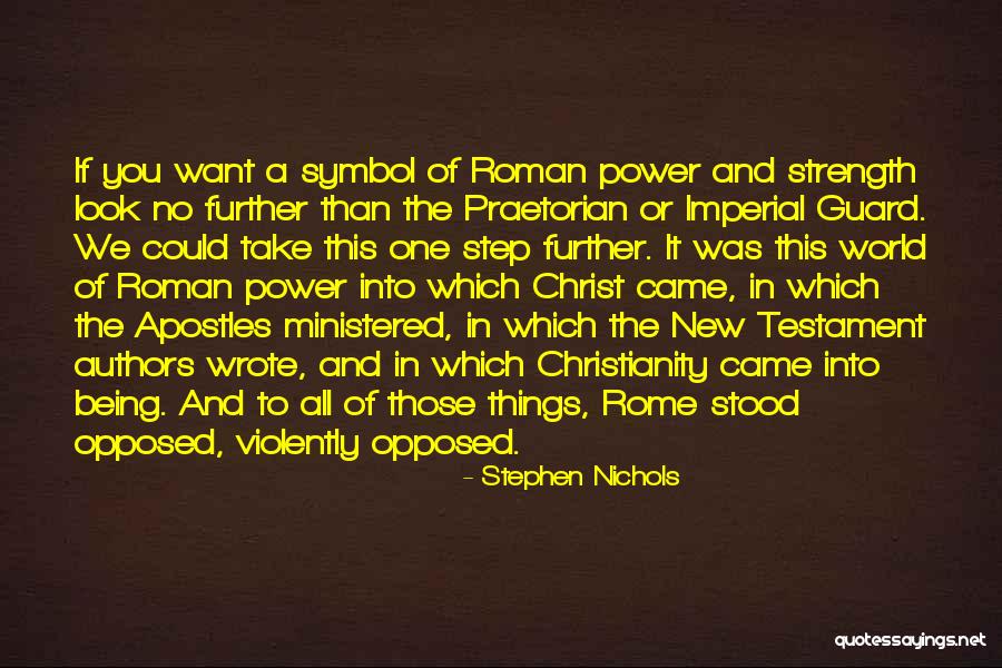 Praetorian Quotes By Stephen Nichols Praetorian Quotes By Stephen Nichols