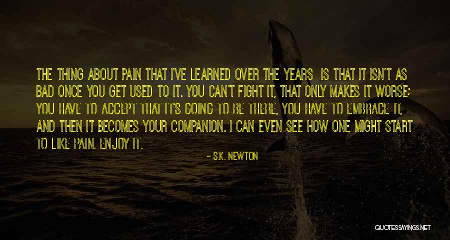 Praff Quotes By S.K. Newton Praff Quotes By S.K. Newton