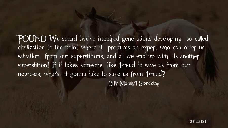 Praful Sigh Quotes By Billy Marshall Stoneking Praful Sigh Quotes By Billy Marshall Stoneking