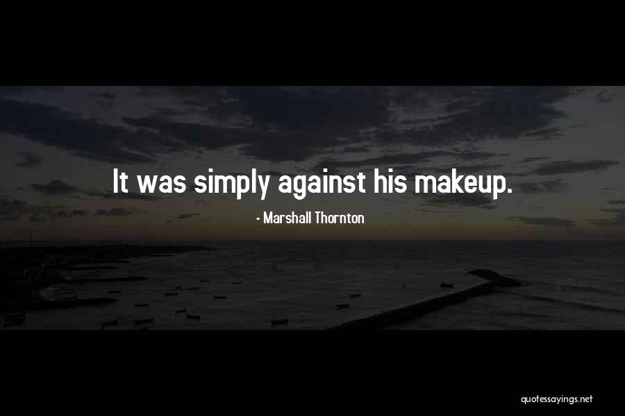Prafulla Kumar Quotes By Marshall Thornton Prafulla Kumar Quotes By Marshall Thornton