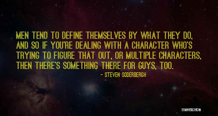 Pragaro Ratai Quotes By Steven Soderbergh Pragaro Ratai Quotes By Steven Soderbergh