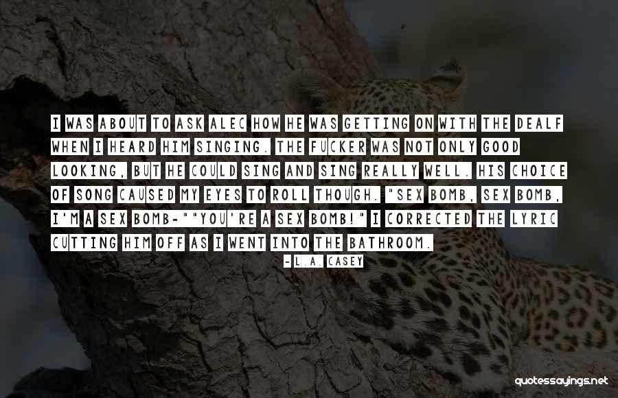 Pragas Do Egito Quotes By L.A. Casey Pragas Do Egito Quotes By L.A. Casey