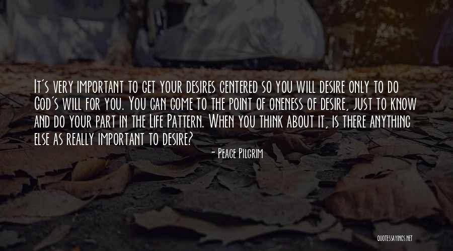 Pragas Do Egito Quotes By Peace Pilgrim Pragas Do Egito Quotes By Peace Pilgrim