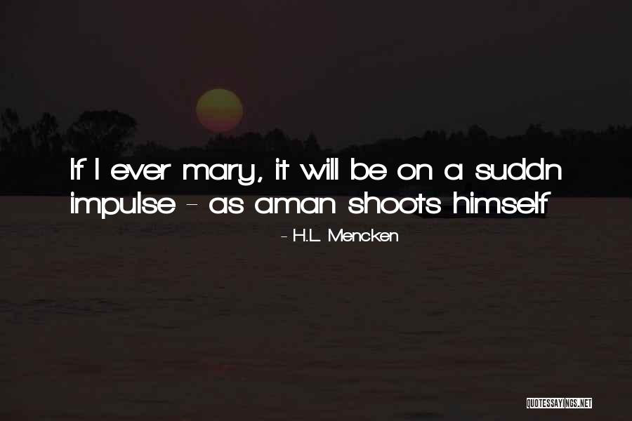 Prageeth Suranga Quotes By H.L. Mencken Prageeth Suranga Quotes By H.L. Mencken