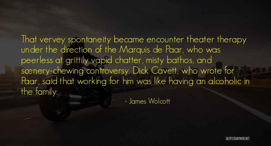 Prageeth Suranga Quotes By James Wolcott Prageeth Suranga Quotes By James Wolcott