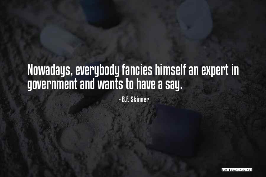 Pragmatic Skills Quotes By B.F. Skinner Pragmatic Skills Quotes By B.F. Skinner