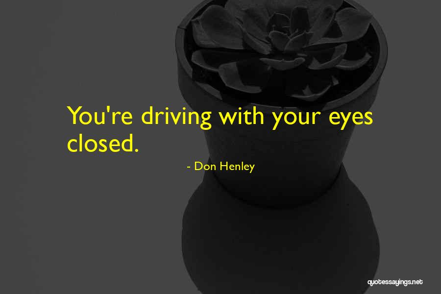 Pragya Kapoor Quotes By Don Henley Pragya Kapoor Quotes By Don Henley