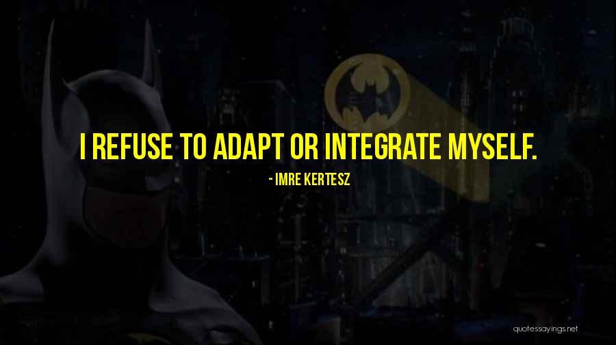 Prahalad Bhakt Quotes By Imre Kertesz
