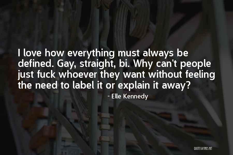 Prahalad Jajodia Quotes By Elle Kennedy Prahalad Jajodia Quotes By Elle Kennedy