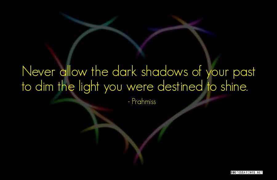 Prahmiss Quotes 1197927