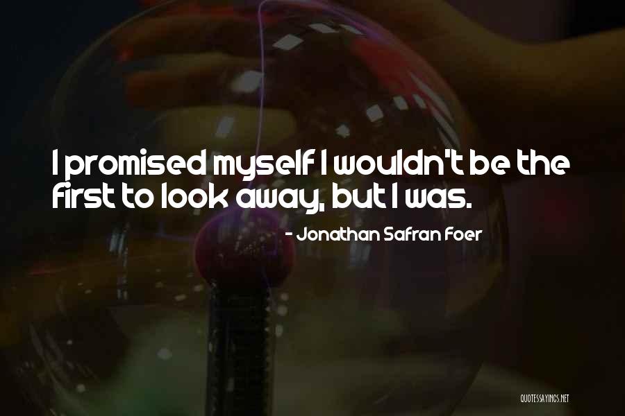 Prahova Ziar Quotes By Jonathan Safran Foer Prahova Ziar Quotes By Jonathan Safran Foer