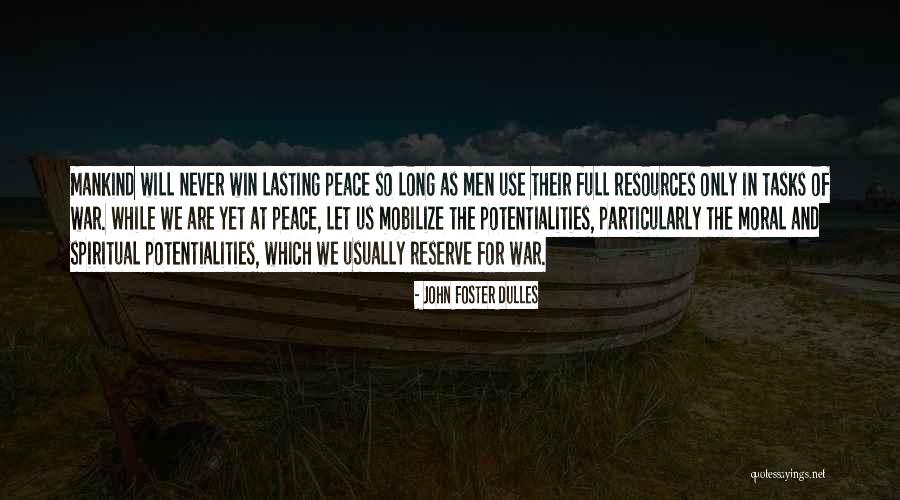 Praia Quotes By John Foster Dulles Praia Quotes By John Foster Dulles