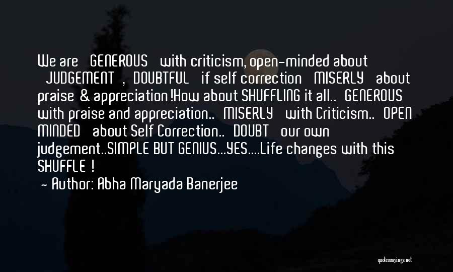 Praise And Criticism Quotes By Abha Maryada Banerjee