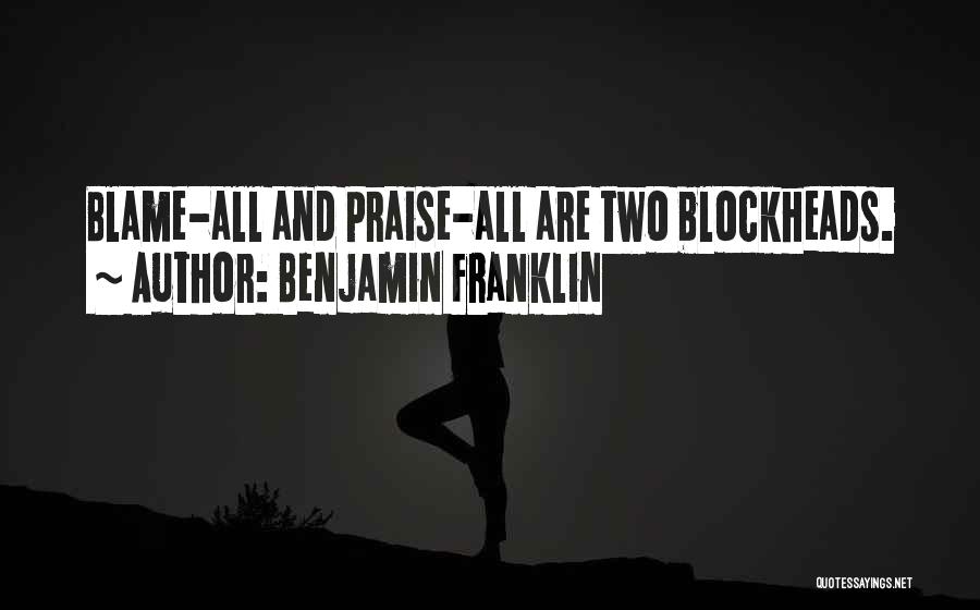 Praise And Criticism Quotes By Benjamin Franklin