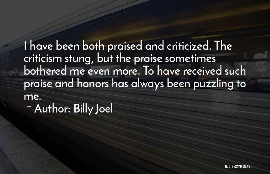 Praise And Criticism Quotes By Billy Joel