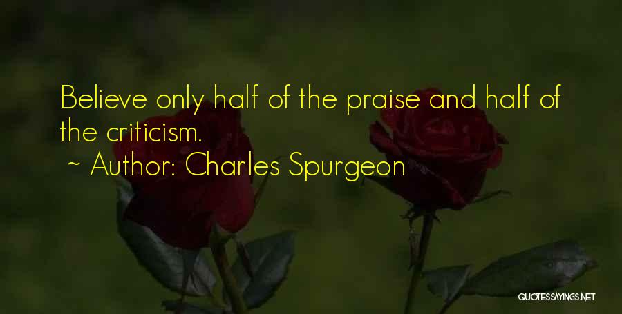 Praise And Criticism Quotes By Charles Spurgeon