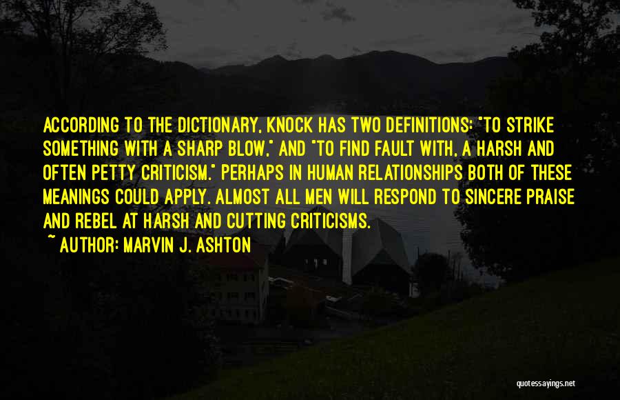 Praise And Criticism Quotes By Marvin J. Ashton