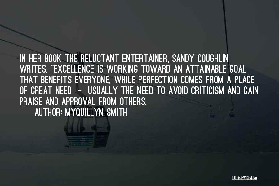 Praise And Criticism Quotes By Myquillyn Smith