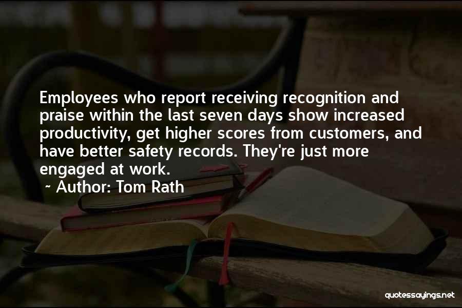 Praise And Recognition Quotes By Tom Rath