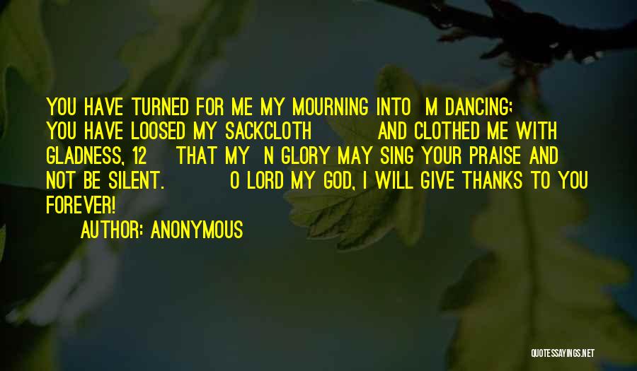 Praise And Thanks To God Quotes By Anonymous
