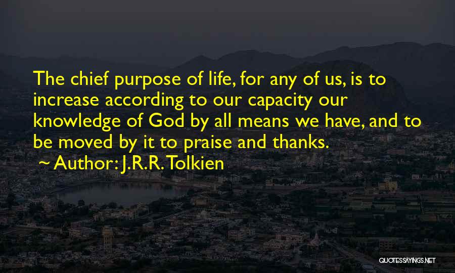 Praise And Thanks To God Quotes By J.R.R. Tolkien