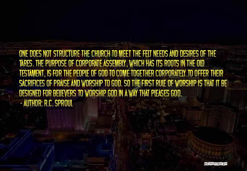 Praise And Worship God Quotes By R.C. Sproul