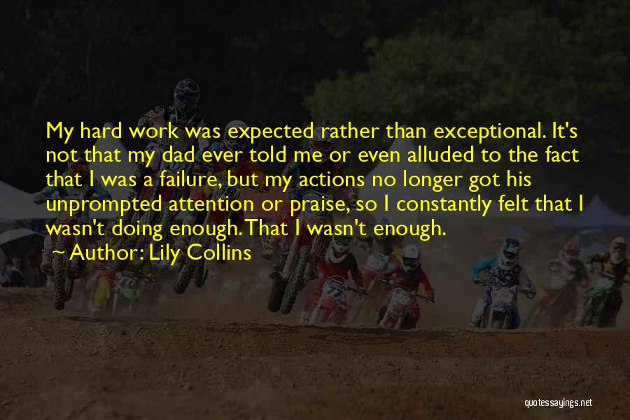 Praise At Work Quotes By Lily Collins