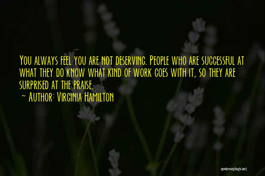 Praise At Work Quotes By Virginia Hamilton