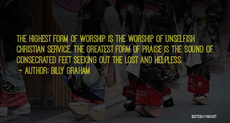 Praise Christian Quotes By Billy Graham