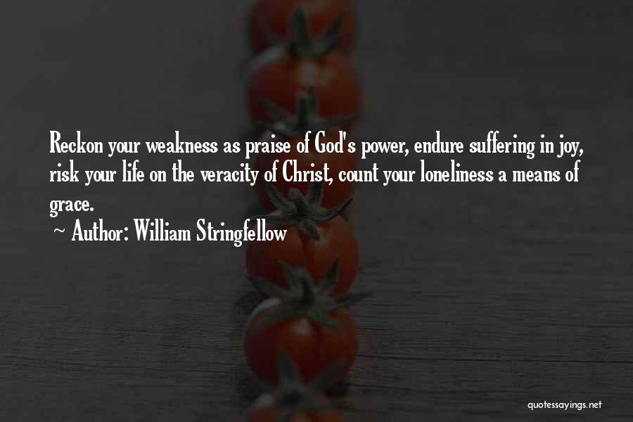 Praise Christian Quotes By William Stringfellow