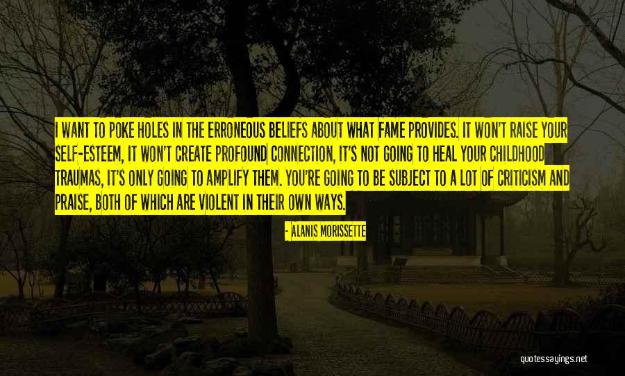 Praise Criticism Quotes By Alanis Morissette Praise Criticism Quotes By Alanis Morissette