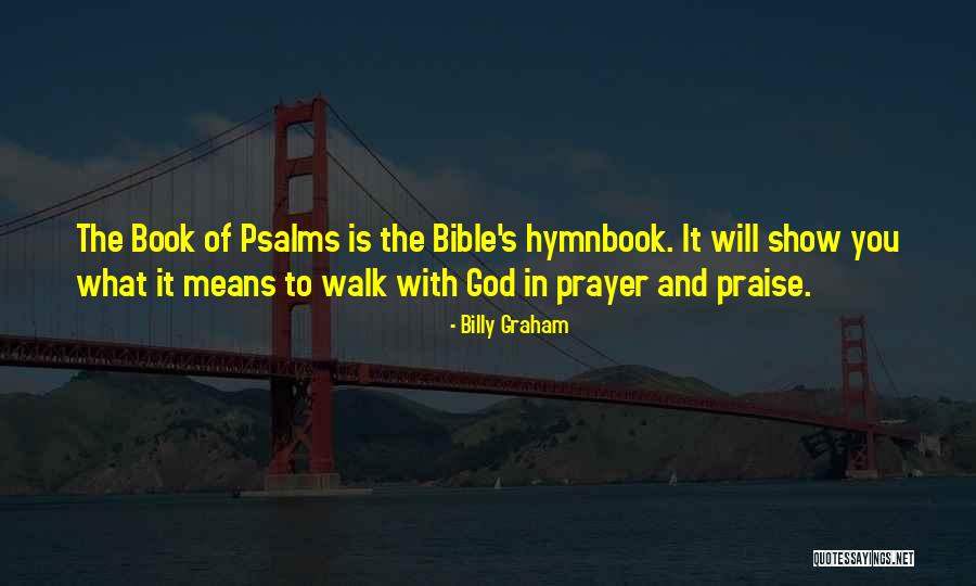 Praise From Bible Quotes By Billy Graham Praise From Bible Quotes By Billy Graham