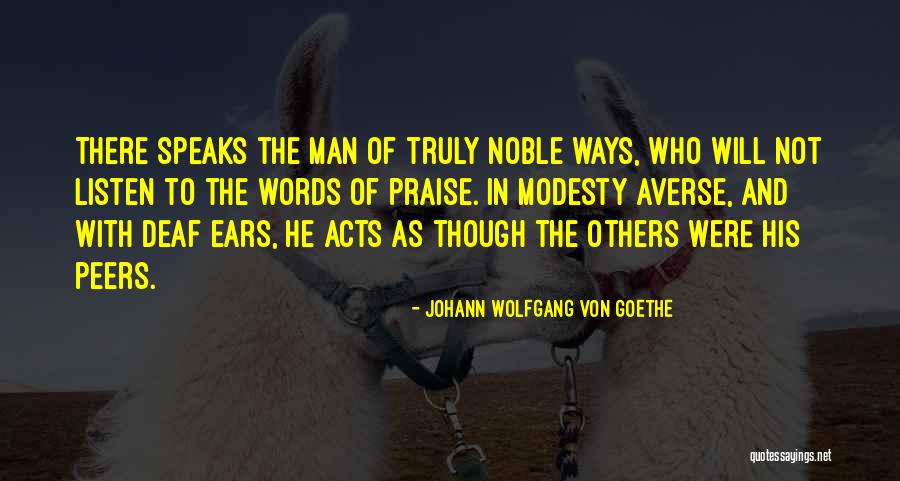 Praise From Peers Quotes By Johann Wolfgang Von Goethe