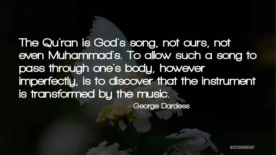 Praise God Through Music Quotes By George Dardess