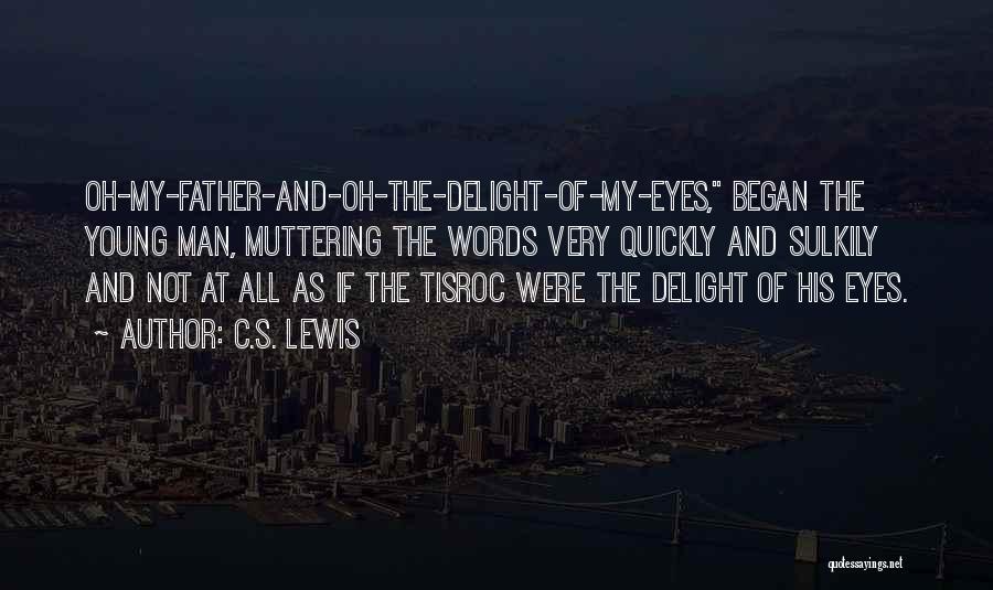 Praise Her Eyes Quotes By C.S. Lewis