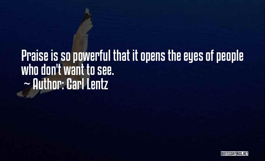 Praise Her Eyes Quotes By Carl Lentz