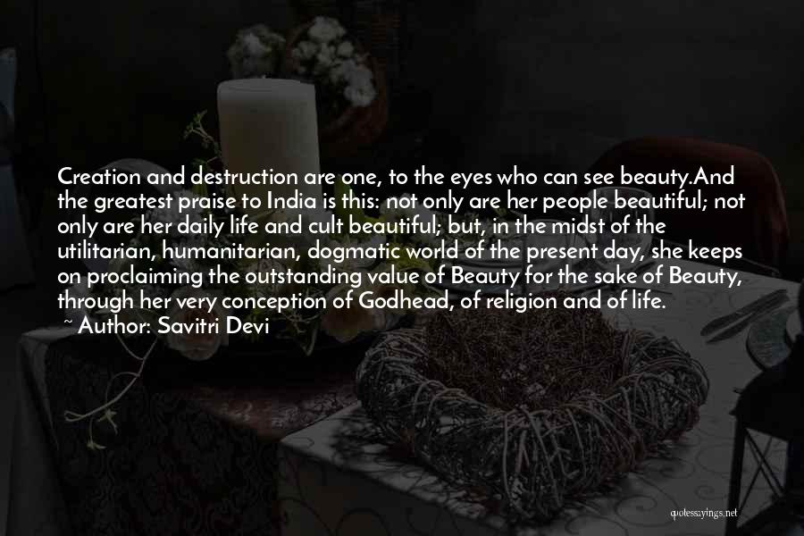 Praise Her Eyes Quotes By Savitri Devi