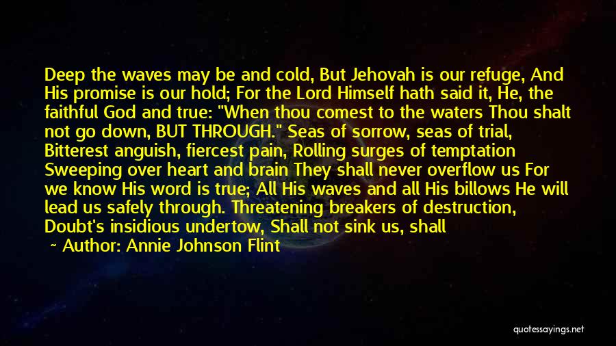 Praise Jehovah Quotes By Annie Johnson Flint