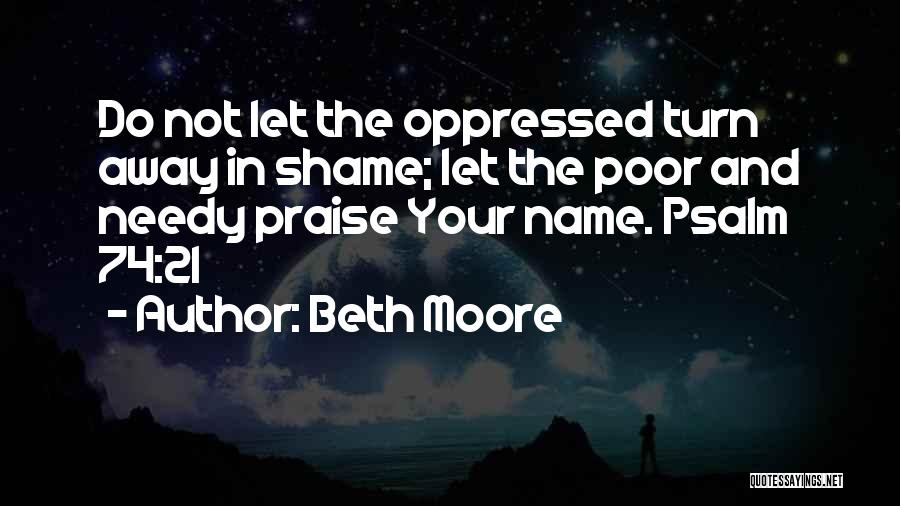 Praise Quotes By Beth Moore